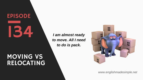 [134] Difference Between Moving and Relocating
