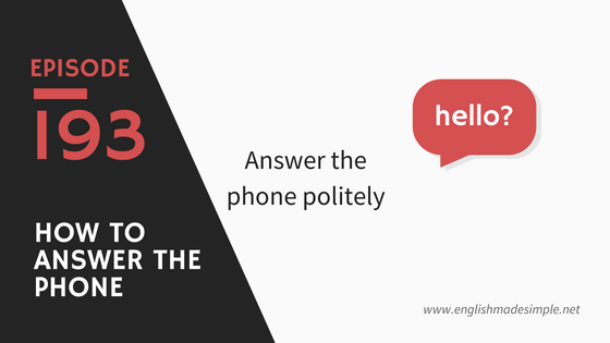 [193] How To Answer The Phone Politely