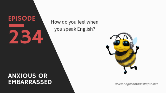 feeling embarrassed when speaking English