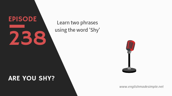 Shy of and Shy Away From English Made Simple