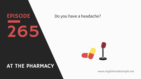 [265] Short Chat: At The Pharmacy