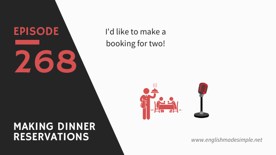 [268] Short Chat: Making Dinner Reservations