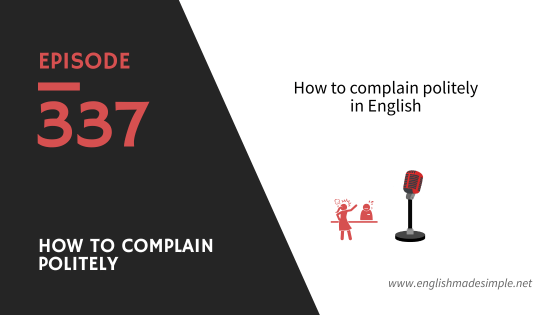 [337] How to Complain Politely in English (At a Restaurant or Hotel)